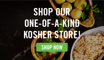 Shop Our One-Of-A-Kind Kosher Store